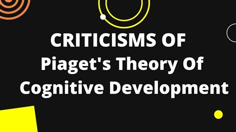 critics of piaget|critique piaget's stages of development.